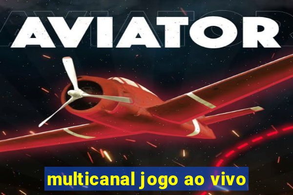 multicanal jogo ao vivo